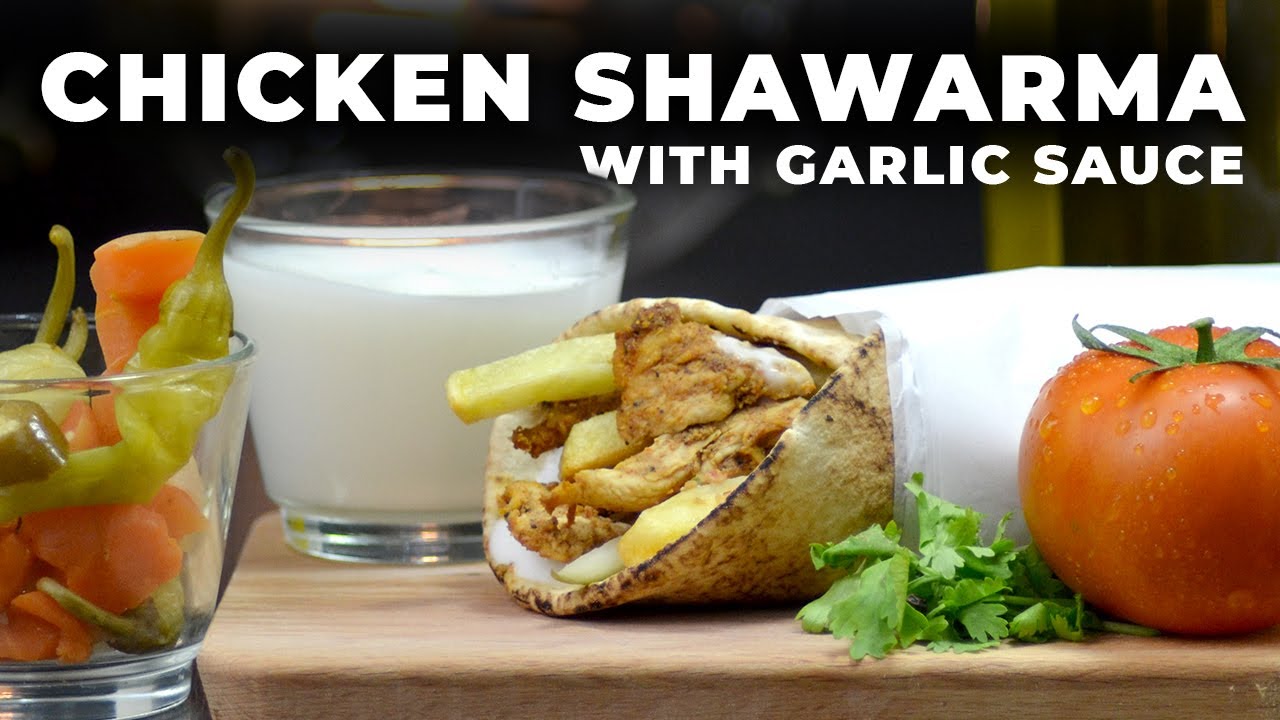 Chicken Shawarma With Garlic Sauce Asaan Recipes